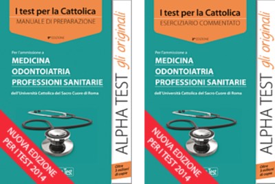 I test per la Cattolica 2014 - 2015 - Kit comprendente Manuale di preparazione + Eserciziario